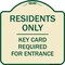 Signmission Designer Series-Residence-only-key Card Tan & Green Heavy-Gauge Aluminum, 18" x 18", TG-1818-9899 A-DES-TG-1818-9899 - alternate 1